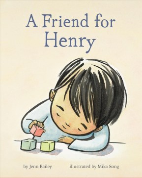 A Friend for Henry
by Jenn Bailey book cover