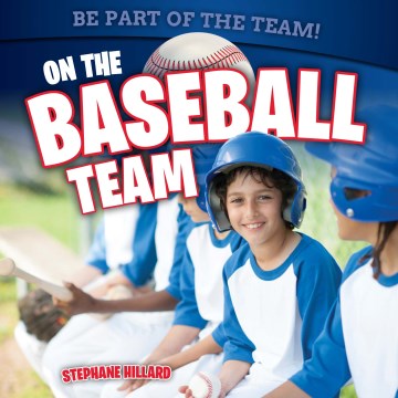 On the Baseball Team
by Stephane Hillard book cover