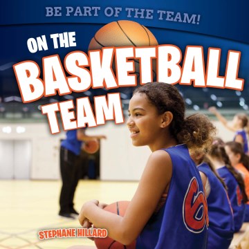 On the Basketball Team
by Stephane Hillard book cover