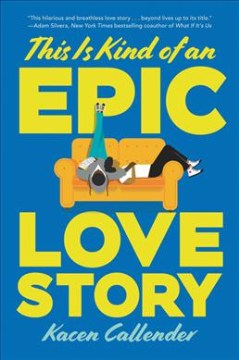 Cover of This is Kind of an Epic Love Story