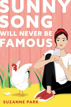 Sunny-song-will-never-be-famous-[electronic-resource]-/-Suzanne-Park.
