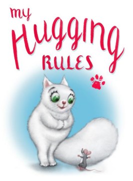 My Hugging Rules
by David Kirk
