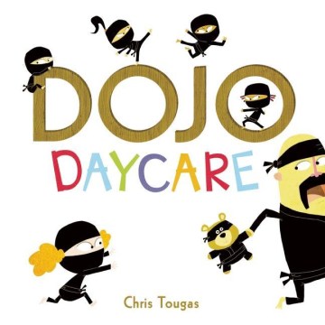 Dojo Daycare by Chris Tougas book cover