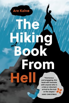 The hiking book from hell / : My Reluctant Attempt to Learn to Love Nature
