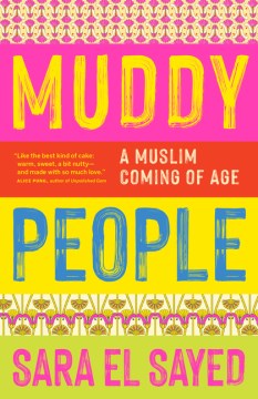 Muddy People: A Muslim Coming-of-Age