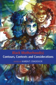 Black motherhood(s)
