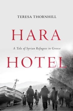Hara Hotel : A Tale of Syrian Refugees in Greece