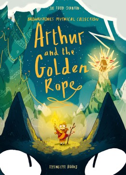 Arthur and the golden rope
by Joe Todd-Stanton book cover