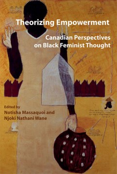 Theorizing-empowerment-:-Canadian-perspectives-on-Black-feminist-thought