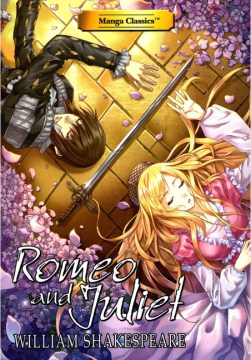 Romeo-and-Juliet-/-William-Shakespeare-;-art-by:-Julien-Choy-;-story-adaptation-by:-Crystal-S.-Chan.