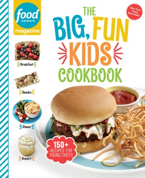The big, fun kids cookbook : Food Network Magazine 150+ Recipes for Young Chefs
by Food Network  book cover