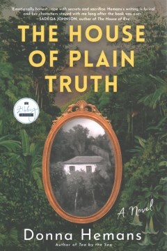 The house of plain truth : a novel