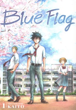 Blue Flag volume 1 by Kaito book cover