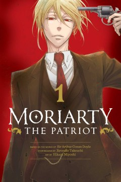Moriarty the Patriot, Volume 1 by Ryosuke Takeuchi book cover