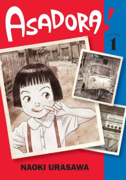 Asadora! Volume 1 by Naoki Urasawa book cover