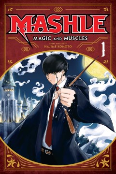 Mashle: Magic and Muscles by Hajime Komoto book cover