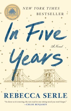 In-five-years-:-a-novel-/-Rebecca-Serle.