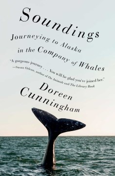 Soundings: Journeys in the Company of Whales: A Memoir
Cunningham, Doreen