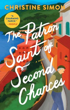 The patron saint of second chances : a novel