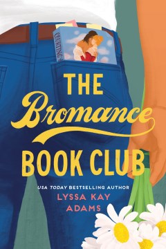 Book jacket for "The Bromance Book Club" featuring an illustration of book in the back pocket of a man's jeans.