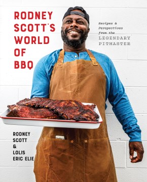 Rodney Scott's world of BBQ : every day is a good day