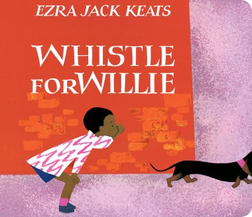 Whistle for Willie by Ezra Jack Keats book cover