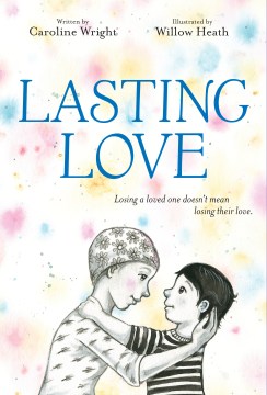 Lasting Love
by Caroline Wright