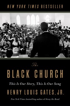 The Black Church : this is our story, this is our song