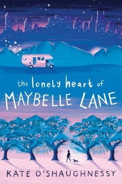 The-lonely-heart-of-Maybelle-Lane-/-Kate-O'Shaughnessy.