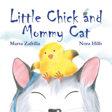 Little Chick and Mommy Cat
by Marta Zafrilla