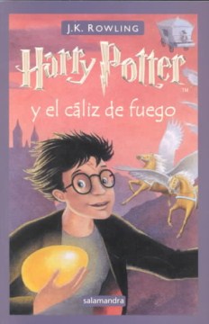 Harry Potter y el Caliz de Fuego / Harry Potter and the Goblet of Fire