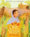Title-One-wish-:-Fatima-al-Fihri-and-the-world's-oldest-university-/-written-by-M.-O.-Yuksel-;-illustrated-by-Mariam-Quraishi.