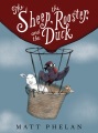 Title-The-sheep,-the-rooster,-and-the-duck-/-by-Matt-Phelan.