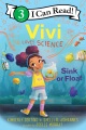 Title-Vivi-loves-science.-Sink-or-float-/-by-Kimberly-Derting-and-Shelli-R.-Johannes-;-pictures-by-Joelle-Murray.