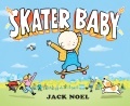 Title-Skater-baby-/-words-&-pictures-by-Jack-Noel.