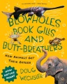 Title-Blowholes,-book-gills,-and-butt-breathers-:-how-animals-get-their-oxygen-/-Doug-Wechsler.