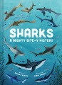 Title-Sharks!-:-a-mighty-bite-y-history-/-words-by-Miriam-Forster-;-pictures-by-Gordy-Wright.