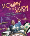 Title-Stompin'-at-the-Savoy-:-how-Chick-Webb-became-the-King-of-drums-/-Moira-Rose-Donohue-;-illustrated-by-Laura-Freeman.