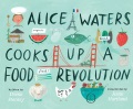 Title-Alice-Waters-cooks-up-a-food-revolution-/-written-by-Diane-Stanley-;-illustrated-by-Jessie-Hartland.