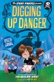 Title-The-story-pirates-present:-digging-up-danger-/-written-by-Jacqueline-West-;-illustrated-by-Hatem-Aly.