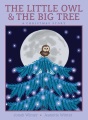 Title-The-little-owl-&-the-big-tree-:-a-Christmas-story-/-Jonah-Winter,-Jeanette-Winter.
