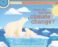 Title-How-do-we-stop-climate-change?-/-written-by-Tom-Jackson-;-illustrated-by-Dragan-Kordi?-;-foreword-by-Dr.-Marianna-Linz,-Harvard-University.