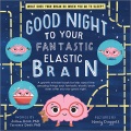Title-Good-Night-to-Your-Fantastic-Elastic-Brain.