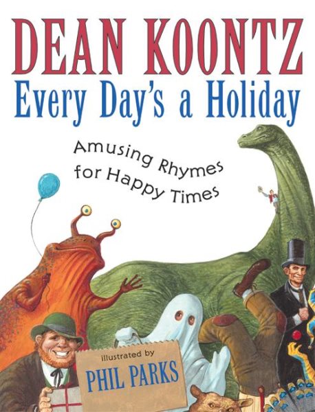 Every Day's a Holiday: Amusing Rhymes for Happy Times | 拾書所