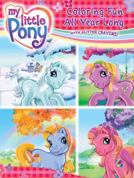 My Little Pony: Coloring Fun All Year Long | 拾書所