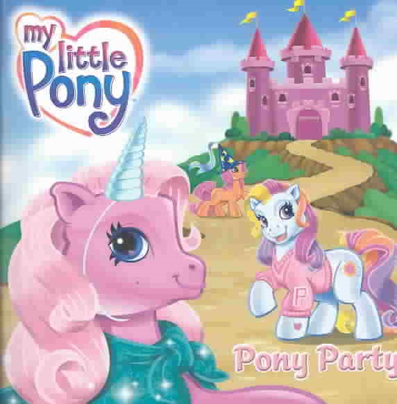 Pony Party (My Little Pony Series) | 拾書所