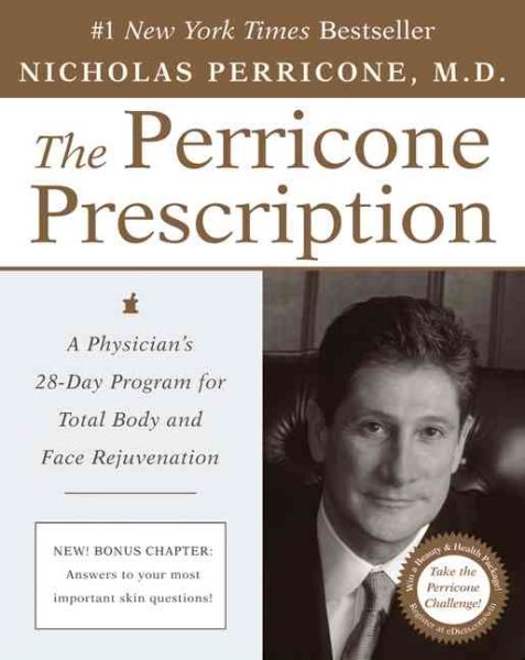 The Perricone Prescription: A Physician's 28-Day Program for Total Body and Face | 拾書所
