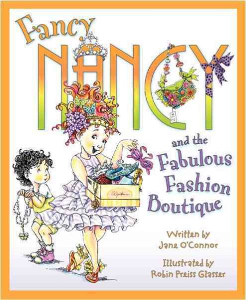 Fancy Nancy's Fabulous Fashion Boutique | 拾書所