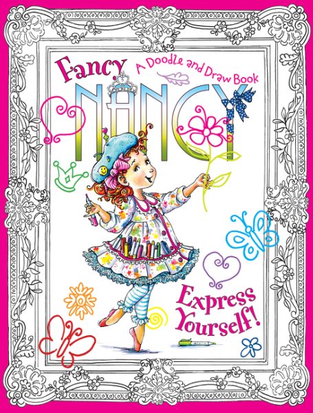 Fancy Nancy Express Yourself!