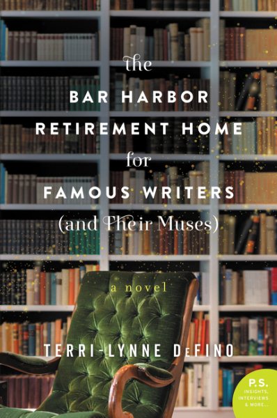 The Bar Harbor Retirement Home for Famous Writers and Their Muses